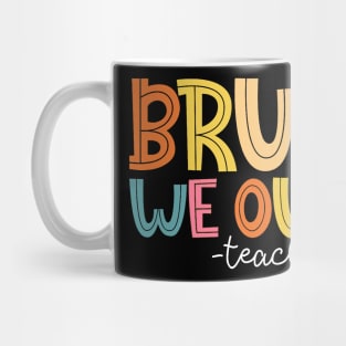 Bruh We Out Teachers Happy Last Day Of School Groovy Vintage Mug